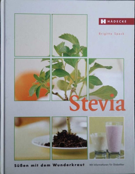 Stevia, süßen mit dem Wunderkraut