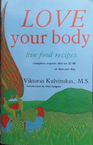 Love your body, Kulvinskas