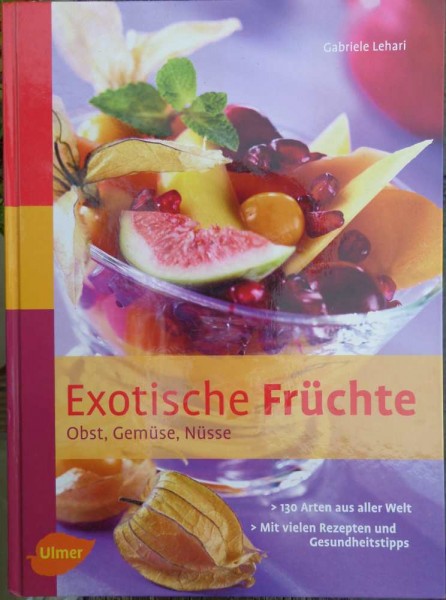 Exotische Früchte G. Lehari