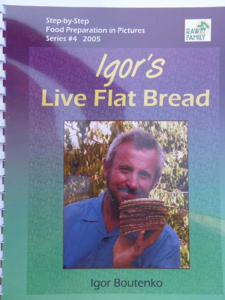 Igors Live Flat Bread I. Boutenko, englisch