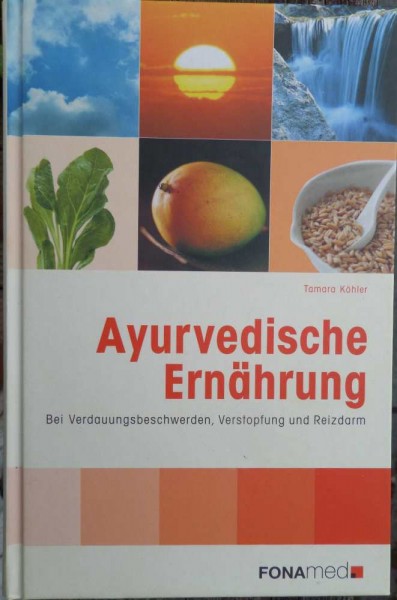 Ayurvedische Ernährung T. Köhler, , nA*